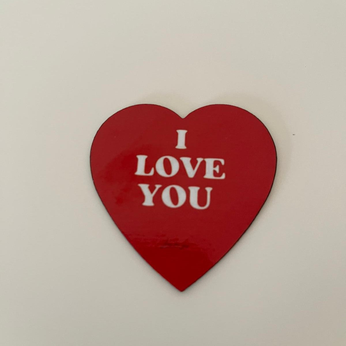 I love you